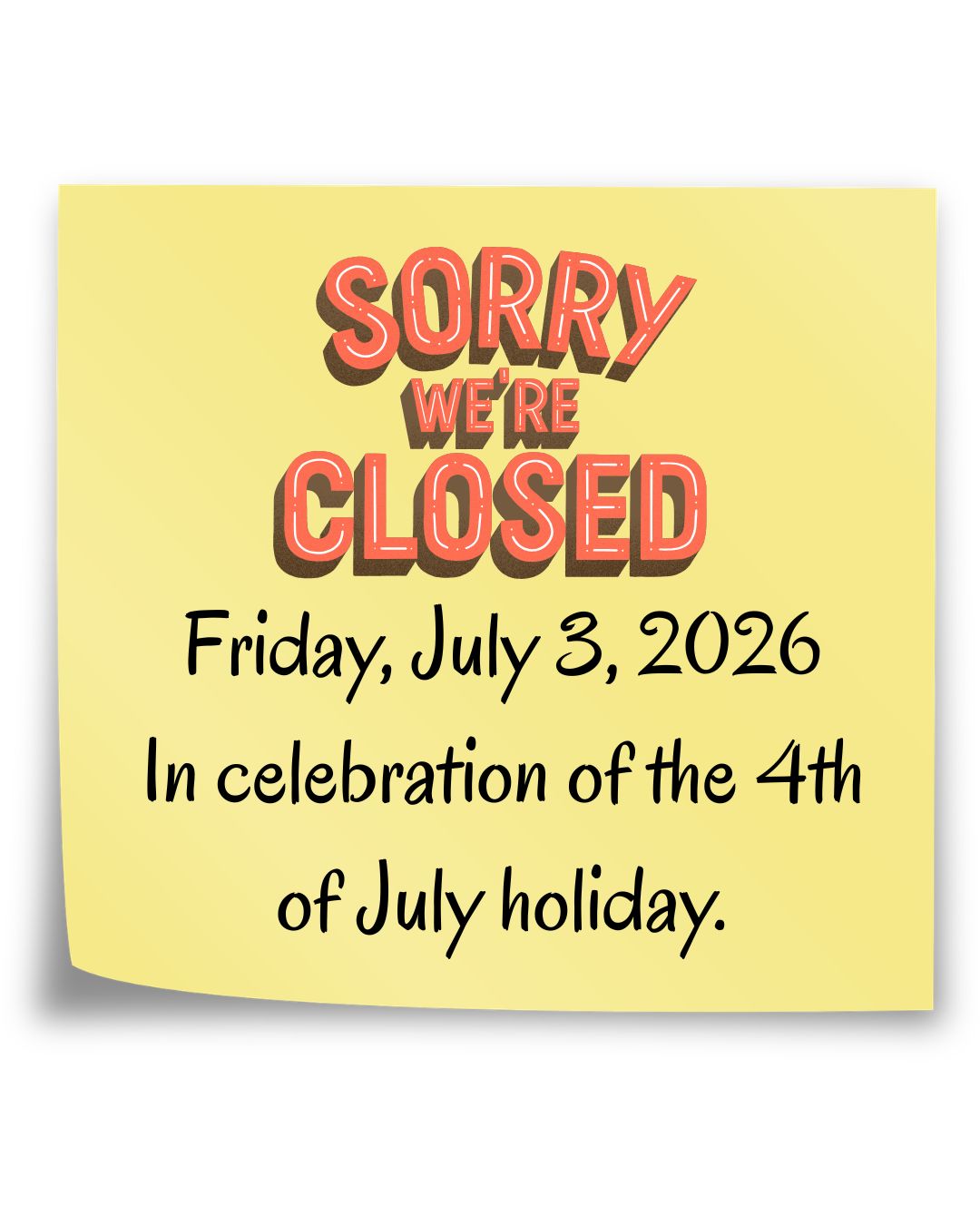 Closed July 3